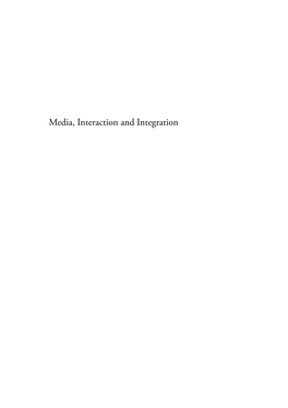 Media, Interaction and Integration