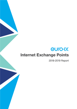 Internet Exchange Points 2018-2019 Report Contents