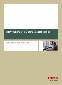 IBM® Cognos® 8 Business Intelligence Installation And