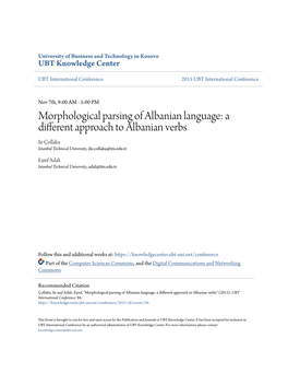 Morphological Parsing of Albanian Language: a Different Approach to Albanian Verbs Iir Çollaku Istanbul Technical University, Ilir.Collaku@Itu.Edu.Tr