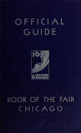 Official Guide Book of the Fair Chicago, 1933