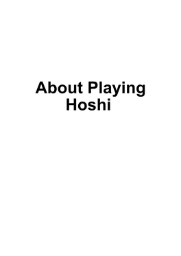 About Playing Hoshi Table of Contens