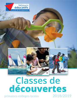 Classes De Découvertes Primaires-Collèges-Lycées 2018/2019