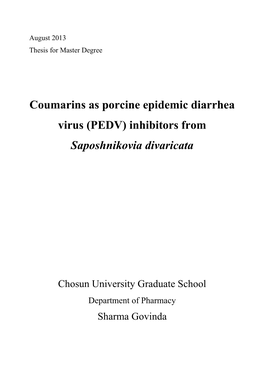 Coumarins As Porcine Epidemic Diarrhea Virus (PEDV) Inhibitors from Saposhnikovia Divaricata