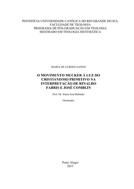 Pontifícia Universidade Católica Do Rio Grande Do Sul Faculdade De Teologia Programa De Pós-Graduação Em Teologia Mestrado Em Teologia Sistemática