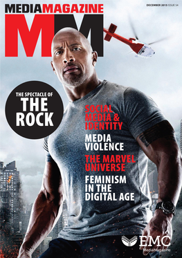 The Spectacle of the Social Media & Rock Identity Media Violence the Marvel Universe Feminism in the Digital Age