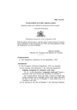 1992—No. 514 NAVIGATION ACT 1901—REGULATION HIS Excellency the Governor, with the Advice of the Executive Council, and in Pu