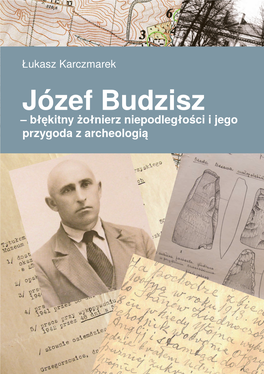 Józef Budzisz Działał W Lokalnych Strukturach AK