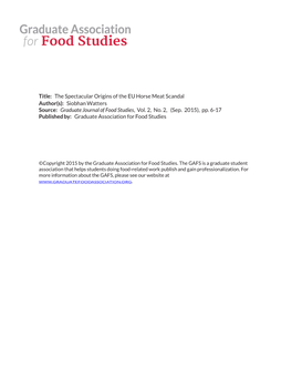 Title: the Spectacular Origins of the EU Horse Meat Scandal Author(S): Siobhan Watters Source: Graduate Journal of Food Studies, Vol