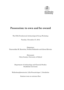 Possession: to Own and Be Owned