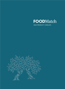 2020 PRODUCT CATALOG ©2020 Foodmatch, Inc