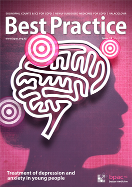 Treatment of Depression and Anxiety in Young People Bpac Nz Better Medicine EDITOR-IN-CHIEF Professor Murray Tilyard