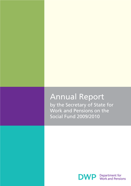 Annual Report by the Secretary of State for Work and Pensions on the Social Fund 2009/2010 Annual Report on the Social Fund 2009/2010