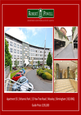 Apartment 55 | Britannic Park | 15 Yew Tree Road | Moseley | Birmingham | B13 8NQ Guide Price: £195,000