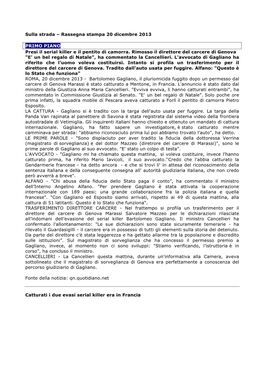 Rassegna Stampa 20 Dicembre 2013 PRIMO PIANO Presi Il Serial Killer E Il Pentito Di Camorra. Rimosso Il Diretto