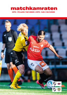 FC Lahti / 18.7.2020 + HIFK - SJK / 22.7.2020 Teksti: Viktor Fagerudd Kuvat: Niklas Günsberg