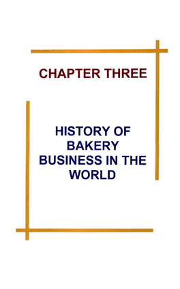 Chapter Three History of Bakery Business in the World