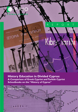 History Education in Divided Cyprus: a Comparison of Greek Cypriot and Turkish Cypriot Schoolbooks on the “History of Cyprus”