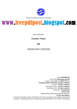 Lecture Notes on Operating Systems 2 Jelena Mamčenko Operating Systems 23.3 Erasing Files