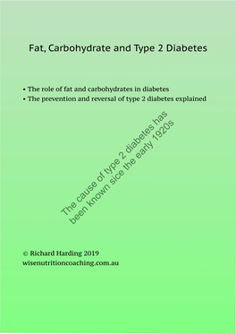 The Cause of Type 2 Diabetes Has Been Known Sice the Early 1920S