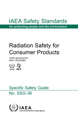 RADIATION SAFETY for CONSUMER PRODUCTS the Following States Are Members of the International Atomic Energy Agency