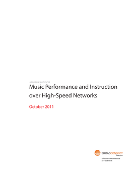 Music Performance and Instruction Over High-Speed Networks