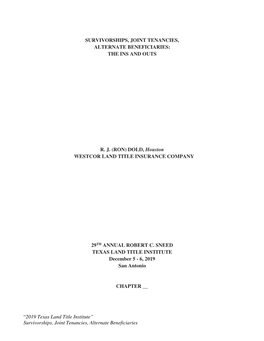2019 Texas Land Title Institute” Survivorships, Joint Tenancies, Alternate Beneficiaries Biography for Ronald J
