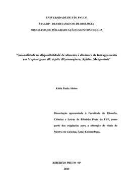 Sazonalidade Na Disponibilidade De Alimento E Dinâmica De Forrageamento Em Scaptotrigona Aff. Depilis (Hymenoptera, Apidae, Meliponini) ”