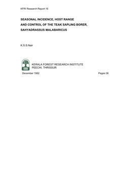 Seasonal Incidence, Host Range and Control of the Teak Sapling Borer, Sahyadrassus Malabaricus