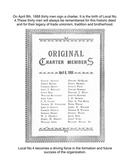 On April 8Th, 1888 Thirty Men Sign a Charter. It Is the Birth of Local No. 4
