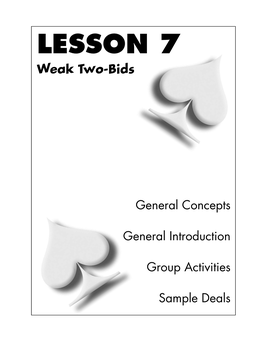 LESSON 7 Weak Two-Bids