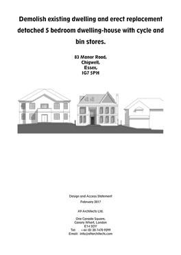 Demolish Existing Dwelling and Erect Replacement Detached 5 Bedroom Dwelling-House with Cycle and Bin Stores