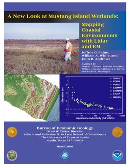 A New Look at Mustang Island Wetlands: Mapping Coastal Environments with Lidar and EM Jeffrey G