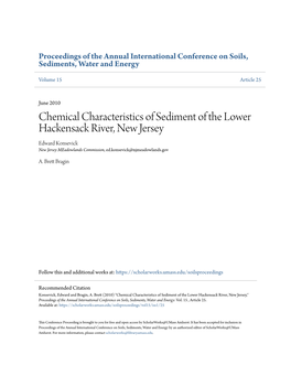 Chemical Characteristics of Sediment of the Lower Hackensack River, New Jersey Edward Konsevick New Jersey Meadowlands Commission, Ed.Konsevick@Njmeadowlands.Gov