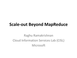 Scale-Out Beyond Mapreduce