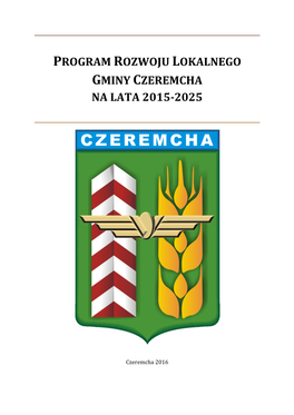 Program Rozwoju Lokalnego Gminy Czeremcha Na Lata 2015-2025