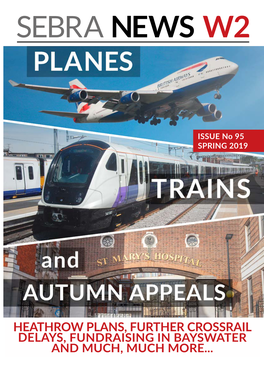 Heathrow Plans, Further Crossrail Delays, Fundraising in Bayswater and Much, Much More