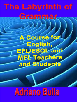 The Labyrinth of Grammar, a Course for English, EFL/ESOL and MFL