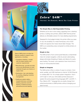 Zebra® S4M™ Thermal, On-Demand, Metal Bar Code Printer