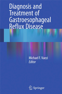 Definitions of Gastroesophageal Reflux Disease (GERD) ���������������������� 1 Amit Patel and C