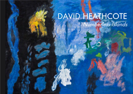 David Heathcote, Numberless Islands