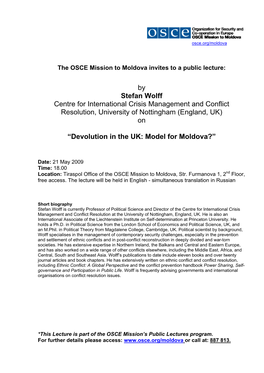 Stefan Wolff Centre for International Crisis Management and Conflict Resolution, University of Nottingham (England, UK) On