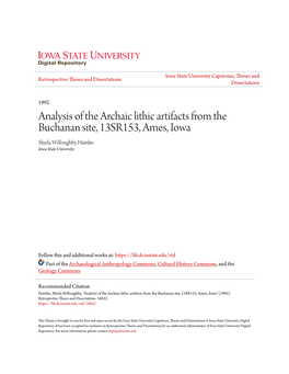 Analysis of the Archaic Lithic Artifacts from the Buchanan Site, 13SR153, Ames, Iowa Sheila Willoughby Hainlin Iowa State University