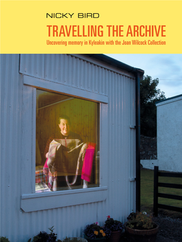 Travelling the Archive Uncovering Memory in Kyleakin with the Joan Wilcock Collection
