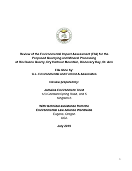 (EIA) for the Proposed Quarrying and Mineral Processing at Rio Bueno Quarry, Dry Harbour Mountain, Discovery Bay, St