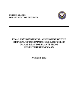 Final Environmental Assessment on the Disposal of Decommissioned, Defueled Naval Reactor Plants from Uss Enterprise (Cvn 65)