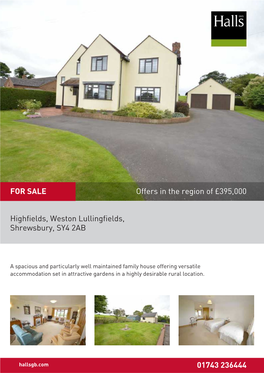 Highfields, Weston Lullingfields, Shrewsbury, SY4 2AB 01743