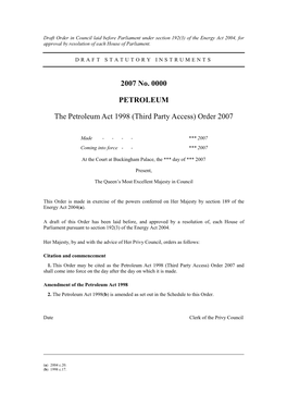 2007 No. 0000 PETROLEUM the Petroleum Act 1998 (Third Party