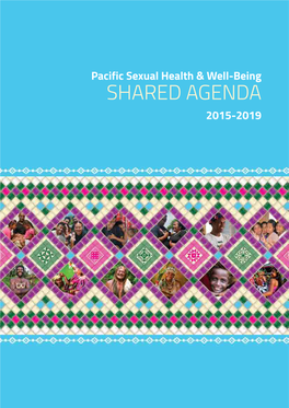 Pacific Sexual Health and Well-Being Shared Agenda 2015-2019