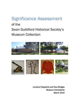 Significance Assessment of the Swan Guildford Historical Society‘S Museum Collection